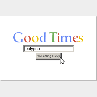 Good Times Calypso Posters and Art